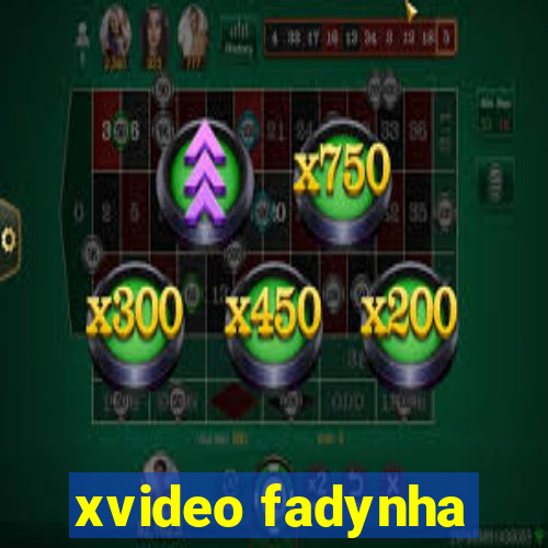 xvideo fadynha